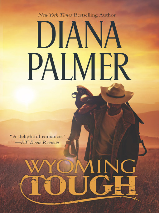 Title details for Wyoming Tough by Diana Palmer - Available